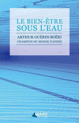 Couverture du livre Le bien-être sous l'eau